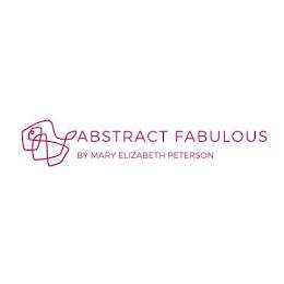 ABSTRACT FABULOUS BY MARY ELIZABETH PETERSON trademark