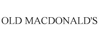 OLD MACDONALD'S trademark