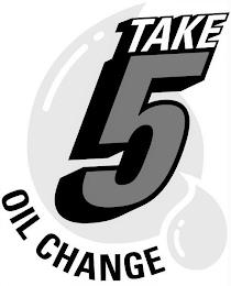 TAKE 5 OIL CHANGE trademark