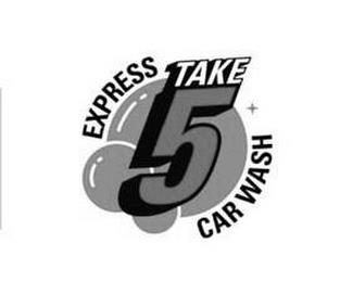 TAKE 5 EXPRESS CAR WASH trademark