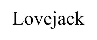 LOVEJACK trademark