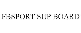 FBSPORT SUP BOARD trademark