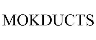 MOKDUCTS trademark