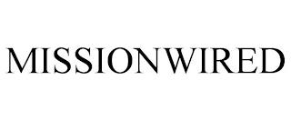 MISSIONWIRED trademark