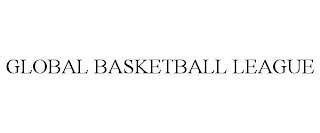 GLOBAL BASKETBALL LEAGUE trademark