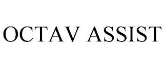 OCTAV ASSIST trademark