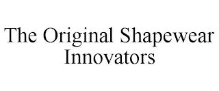 THE ORIGINAL SHAPEWEAR INNOVATORS trademark