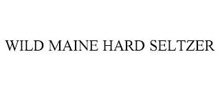 WILD MAINE HARD SELTZER trademark