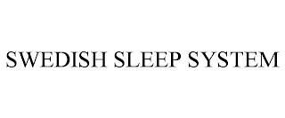 SWEDISH SLEEP SYSTEM trademark