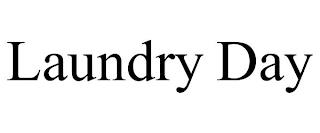 LAUNDRY DAY trademark