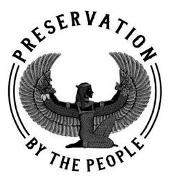 PRESERVATION BY THE PEOPLE trademark