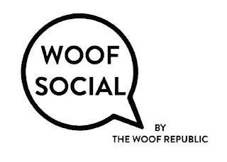 WOOF SOCIAL BY THE WOOF REPUBLIC trademark