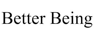 BETTER BEING trademark