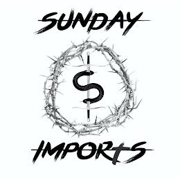 S SUNDAY IMPORTS trademark