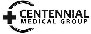 CENTENNIAL MEDICAL GROUP trademark