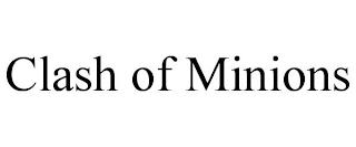 CLASH OF MINIONS trademark