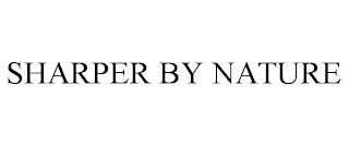 SHARPER BY NATURE trademark