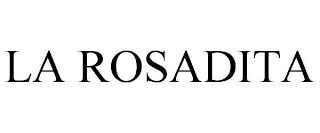 LA ROSADITA trademark