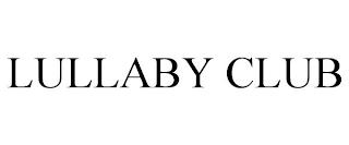 LULLABY CLUB trademark