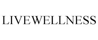 LIVEWELLNESS trademark