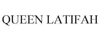 QUEEN LATIFAH trademark