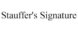 STAUFFERS SIGNATURE trademark