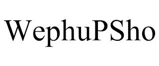 WEPHUPSHO trademark