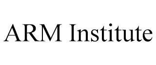 ARM INSTITUTE trademark