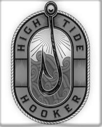 HIGH TIDE HOOKER trademark