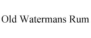 OLD WATERMANS RUM trademark