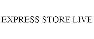 EXPRESS STORE LIVE trademark