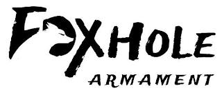 FOXHOLE ARMAMENT trademark