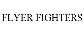 FLYER FIGHTERS trademark