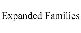 EXPANDED FAMILIES trademark