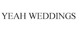 YEAH WEDDINGS trademark