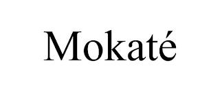 MOKATÉ trademark