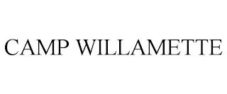 CAMP WILLAMETTE trademark