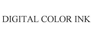 DIGITAL COLOR INK trademark