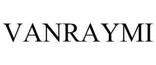 VANRAYMI trademark