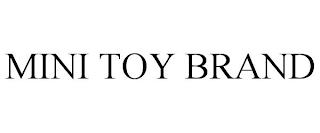 MINI TOY BRAND trademark