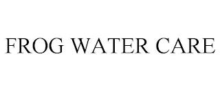 FROG WATER CARE trademark