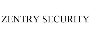 ZENTRY SECURITY trademark