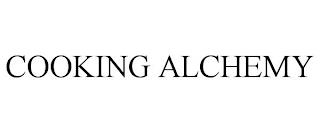 COOKING ALCHEMY trademark