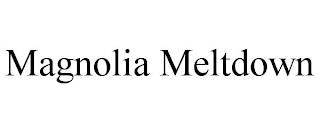 MAGNOLIA MELTDOWN trademark