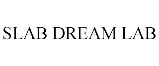 SLAB DREAM LAB trademark