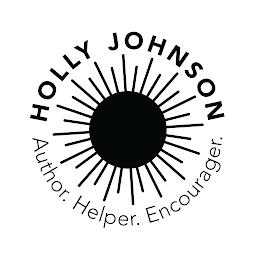 HOLLY JOHNSON. AUTHOR. HELPER. ENCOURAGER. trademark