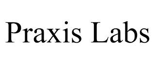 PRAXIS LABS trademark