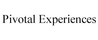 PIVOTAL EXPERIENCES trademark