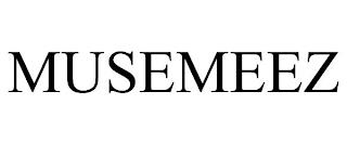 MUSEMEEZ trademark