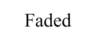 FADED trademark